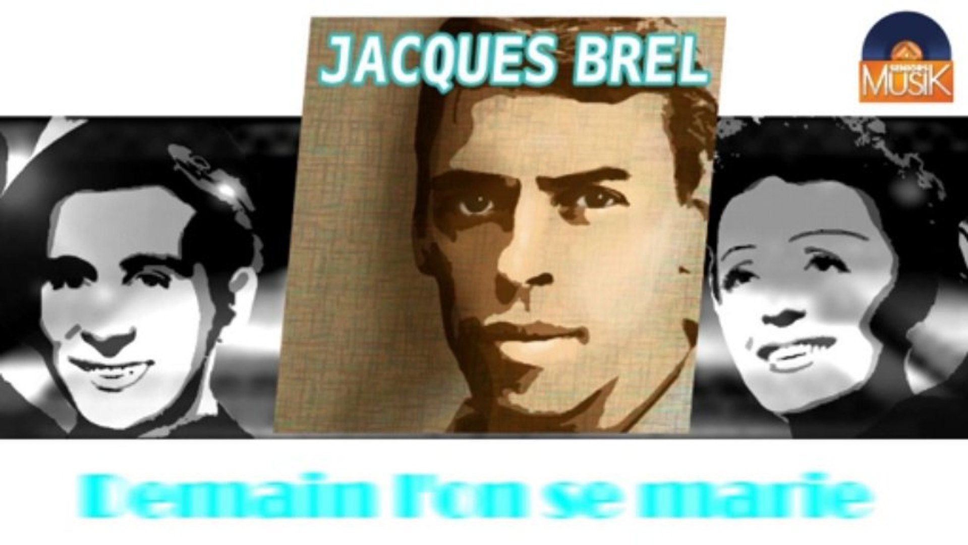 ⁣Jacques Brel - Demain l'on se marie (HD) Officiel Seniors Musik