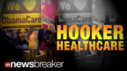 HOOKER HEALTHCARE: Prostitutes in Nevada Praising Obamacare for Including Them