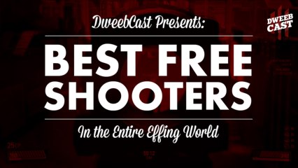 Best Free Multiplayer Shooters for PC | DweebCast | OraTV