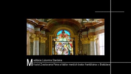† Meditácie Ľubomíra Stančeka | Mt 7,21.24-27 | Kostol Zvestovania Pána a františkánsky kláštor v BA