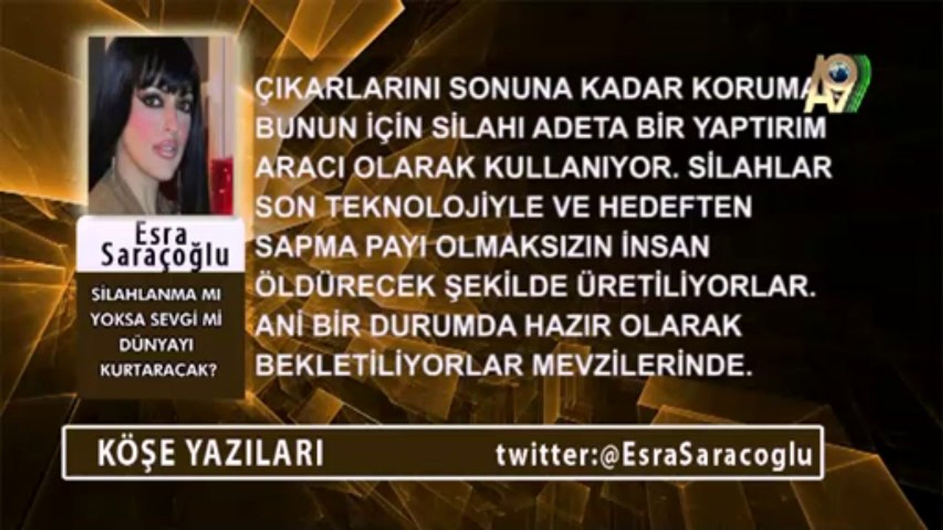 Silahlanma mı yoksa sevgi mi dünyayı kurtaracak Esra Saraçoğlu -  Dailymotion Video