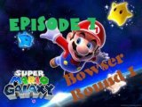 Super Mario Galaxy [07] Cocon et Bowser