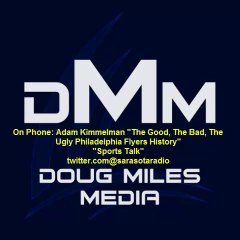 "Sports Talk" guest Adam Kimmelman NHL.com on his Phila Flyers book