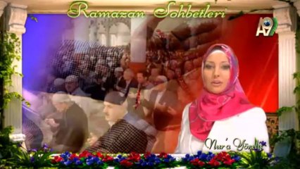Ramazan Sohbetleri 2013 - 9. gün (17 Temmuz 2013)