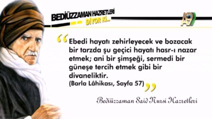 Sözler - Bediüzzaman Hazretleri diyor ki... 6