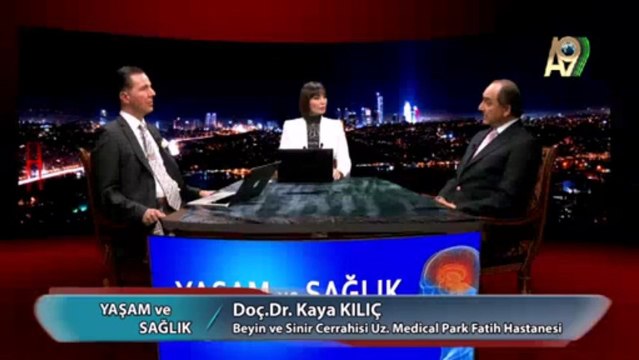 Yaşam ve Sağlık - 2. Bölüm - Doç. Dr. Kaya Kılıç, Beyin ve Sinir Cerrahisi Uzmanı