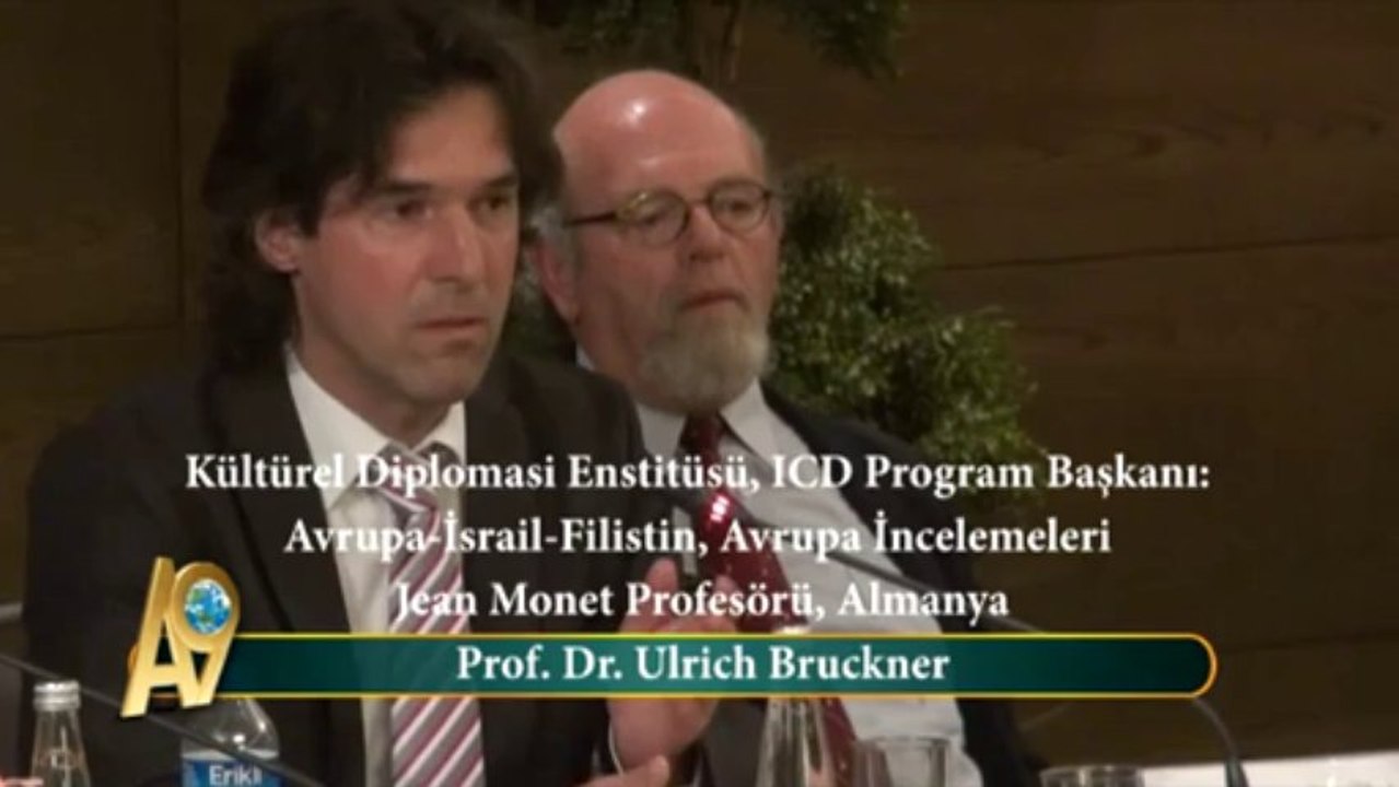 Prof. Dr. Ulrich Bruckner, Kültürel Diplomasi Enstitüsü, ICD Program Başkanı: Avrupa İsrail Filistin, Avrupa İncelemeleri Jean Monet Profesörü, Almanya