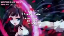 Problem children are coming from another world, aren't they - Black † White - OP [HD] Eng Sub