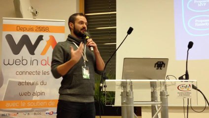 (1) Guilhem Bertholet - "Le lean startup m'a tuer" Web In Alps 2013 Part 1 : les avantages