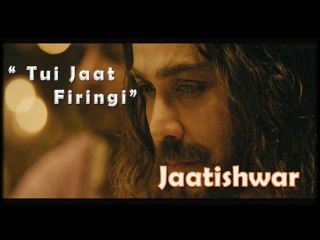 "Tui Jaat Firingi" Song  | Jaatishwar Bengali Movie | Kharaj Mukherjee
