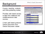 PT 1: What Is Oracle Discoverer? [Support For Oracle Discoverer Is Ending… What Are My Options]