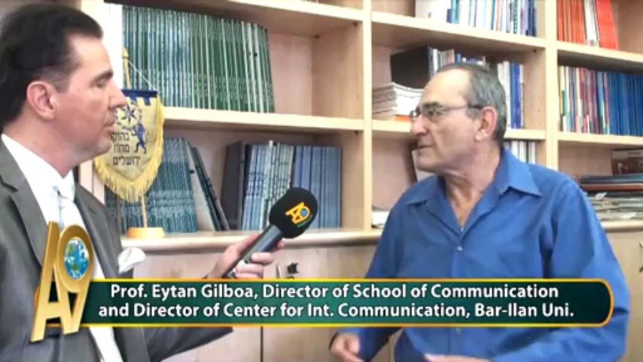 Prof. Eytan Gilboa, Director of School of Communication and Director of Center for Int. Communication, Bar-Ilan Uni.