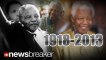 1918-2013: Former South African President Nelson Mandela Dies at 95