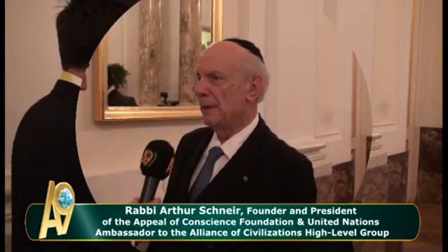 Rabbi Arthur Schneir, Founder and President of the Appeal of Conscience Foundation & United Nations Ambassador to the Alliance of Civilizations High-Level Group