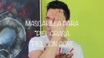 MASCARILLA PARA PIEL GRASA Y ACNE