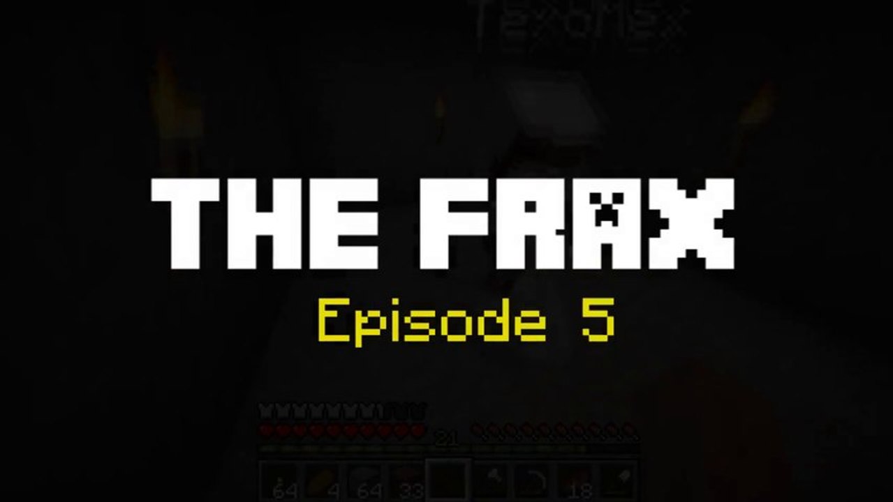 The Frax envahit Minecraft 1.7.2 - Episode 5