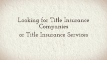 title insurance companies & title insurance services