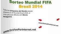 Ver Sorteo del Mundial FIFA Brasil 2014 | 6 de Diciembre del 2013