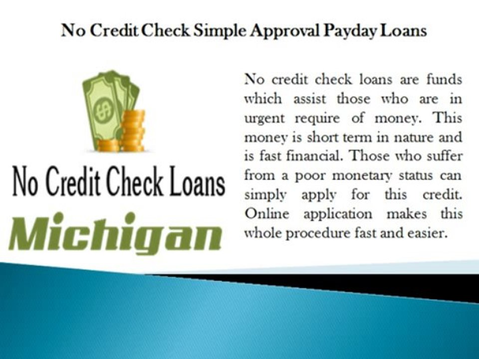 No Credit Check Loans Michigan- Short Term Payday Loans