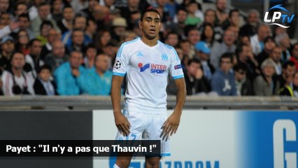 Payet : "Il n'y a pas que Thauvin !"
