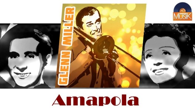 Glenn Miller - Amapola (HD) Officiel Seniors Musik