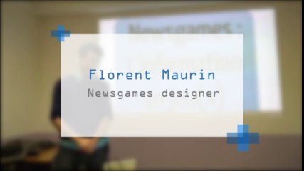 Florent Maurin @ Gamelier - Newsgames design