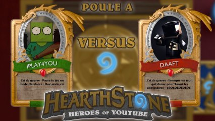 Tournoi HearthStone : iplay4you VS Daaft Match 2