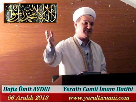 Cuma Vaaz'ı Yeraltı Camii İmam Hatibi / Hafız Ümit AYDIN