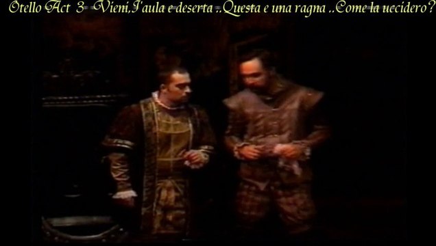 Otello Act 3 : Vieni,I'aula e deserta..Questa e una ragna..Come la uccidero - Ankara State Opera and Ballet