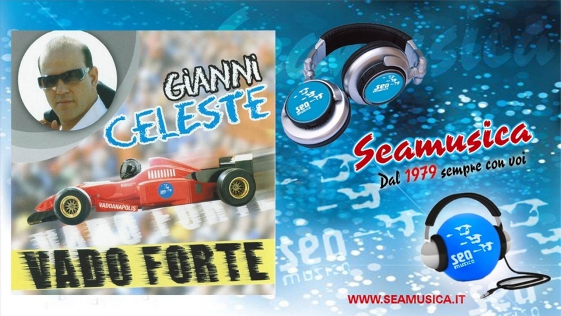 Gianni Celeste Vado Forte Video Dailymotion