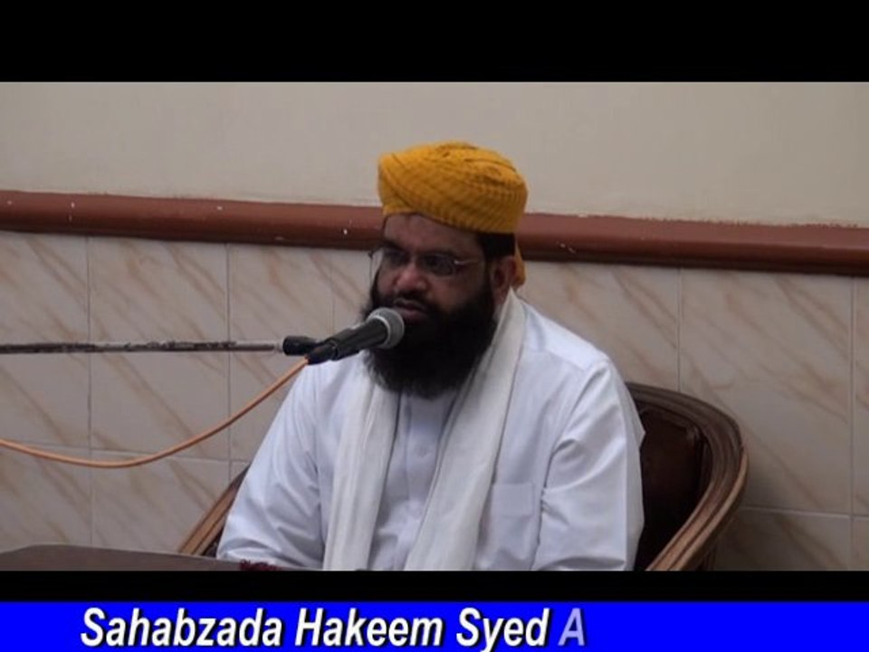 Hazrat Suleman AlehSalam Kay Waqiat -  Sahabzada Hakeem Syed Ashraf Jilani - 8 Dec 2013