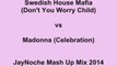 Swedish House Mafia vs Madonna (Celebration) - Mash Up Remix JayNoche 2014
