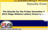 Mega Millions Lottery Drawing Results for December 6, 2013