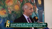 Ahmad Rashid Lali, Director & Vice President Dhaka Stock Exchange Ltd. Bangladesh