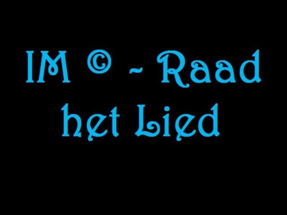 IM © - Raad het Lied #2