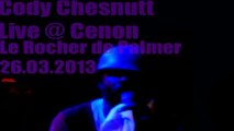 Cody Chesnutt Live @ Cenon Le Rocher De Palmer 26.03.2013 What Kind Of Cool (Will We Think Of Next)