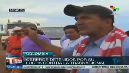 Exigen obreros en Colombia que transnacionales ya no exploten su crudo
