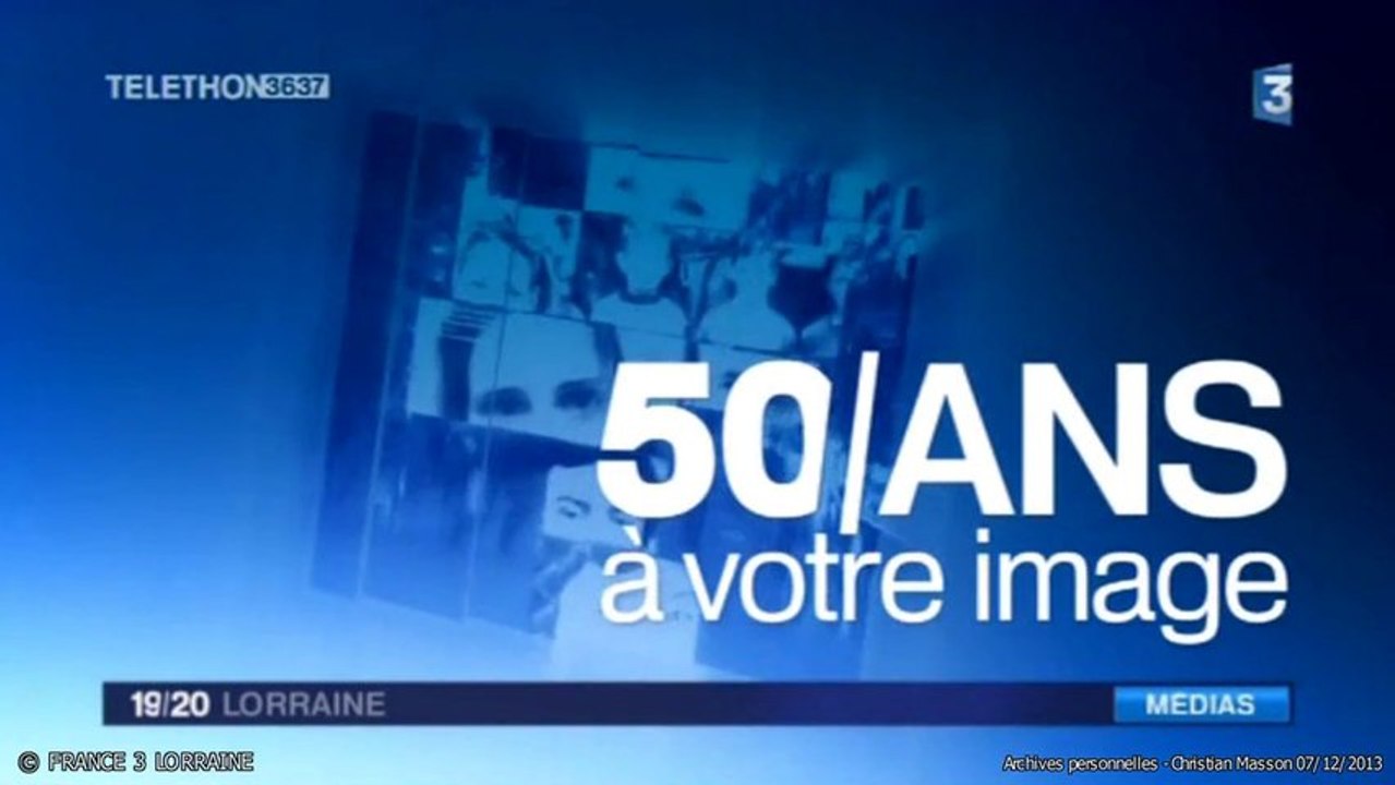 50 ans de télévision régionale (France 3 Lorraine)