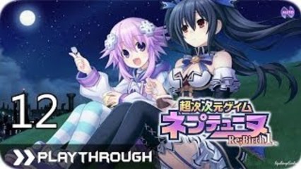 超次次元ゲイム ネプテューヌ Re；Birth1 (PSV) - Pt.12 [Chapter 2]
