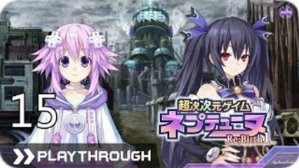 超次次元ゲイム ネプテューヌ Re；Birth1 (PSV) - Pt.15 [Chapter 2]