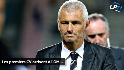 Les premiers CV arrivent à l'OM...