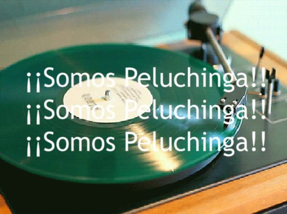 Peluchinga Kakeando una vez más