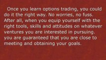 Learn Options Trading today and getting started in Option Trading with confidence