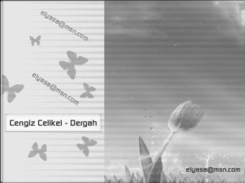 Cengiz Celikel - Dergah (Ilahi)