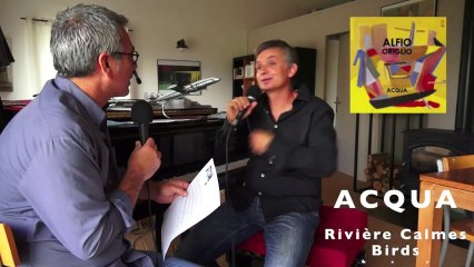 Interview d'alfio origlio pour la sortie de son album : Aqua