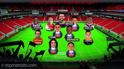 L'équipe type de la 17e journée de Ligue 1 !