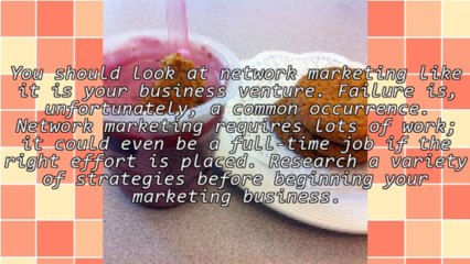 Network Marketing: How To Be Successful In The Business
