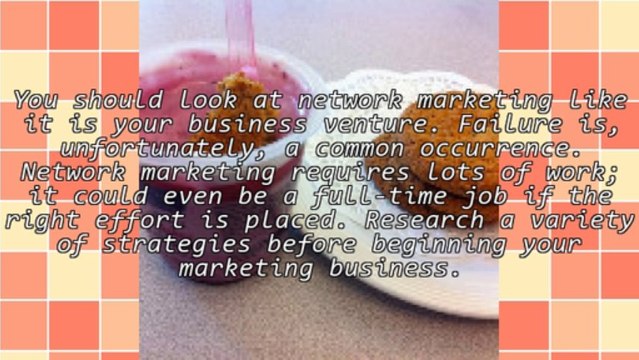 Network Marketing: How To Be Successful In The Business