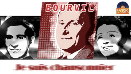 Bourvil - Je suis chansonnier (HD) Officiel Seniors Musik