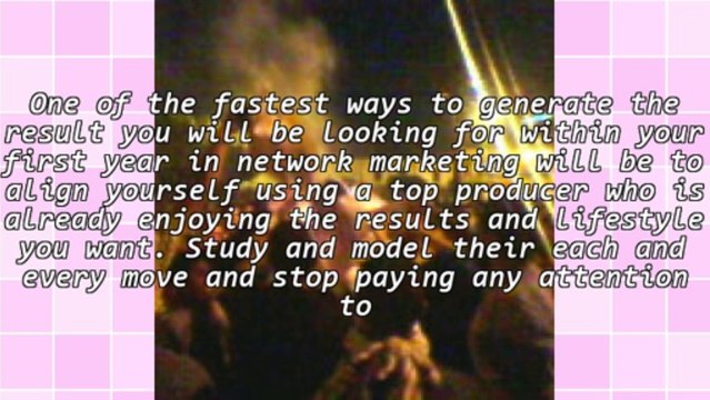 Your First Year In Network Marketing